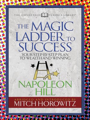 cover image of The Magic Ladder to Success (Condensed Classics)